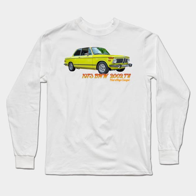 1973 BMW 2002 Tii Hardtop Coupe Long Sleeve T-Shirt by Gestalt Imagery